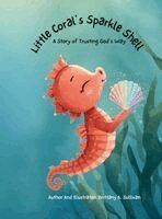 Brittany A Sullivan - Little Coral's Sparkle Shell, Inbunden