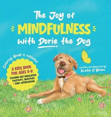 Katie O'Brien - Joy of Mindfulness with Dorie the Dog, Inbunden. Tillgänglighet: Lägg i varukorg