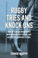 Connor Murphy - Rugby Tries and Knock Ons, Häftad. Tillgänglighet: Lägg i varukorg