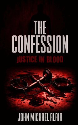 John Michael Alaia - Confession, Häftad