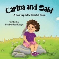 Wanda Arleen Barajas - Carina and Sabi: A Journey to the Heart of Cidra, Övrigt