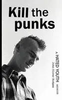 John Oliver Hodges - Kill the Punks, Häftad. Tillgänglighet: Lägg i varukorg