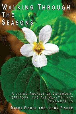 Darcy Fisher, Jenny Fisher - Walking Through The Seasons, Häftad
