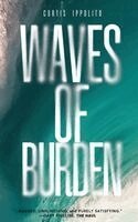 Curtis Ippolito - Waves of Burden, Häftad