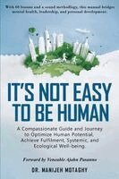 Manijeh Motaghy - It's Not Easy to Be Human, Häftad