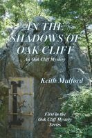 Keith Mulford - In The Shadows Of Oak Cliff, Häftad