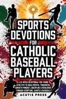 Acutis Press - Sports Devotions for Catholic Baseball Players, Häftad