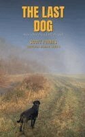 Scott Forbes - Last Dog, Inbunden