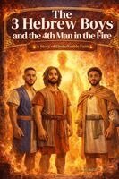 Lokesia Howard - 3 Hebrew Boys and the 4th Man in the Fire, Häftad. Tillgänglighet: Lägg i varukorg