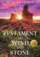 Max Sherman - Testament to Wind and Stone, Häftad. Tillgänglighet: Lägg i varukorg