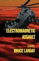 Bruce Landay - Electromagnetic Assault, Häftad