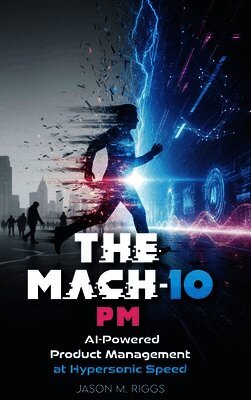 Jason M Riggs - MACH-10 PM, Inbunden