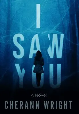 Cherann Wright - I Saw You, Inbunden. Tillgänglighet: Lägg i varukorg