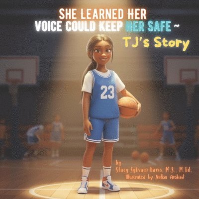 M S M Ed Sylvain-Davis - She Learned Her Voice Could Keep Her Safe TJ's Story, Häftad. Tillgänglighet: Lägg i varukorg