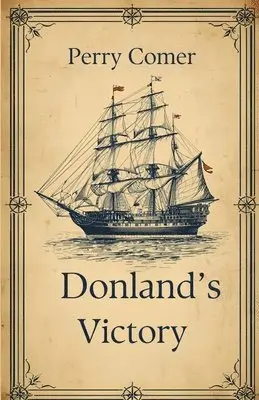 Perry Comer - Donland's Victory, Häftad. Tillgänglighet: Lägg i varukorg