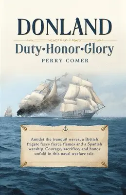 Perry Comer - Donland Duty Honor Glory, Häftad. Tillgänglighet: Lägg i varukorg