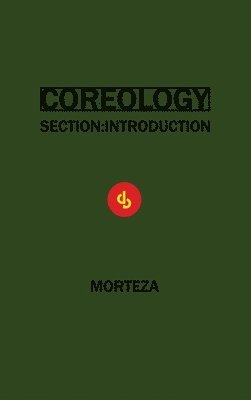 Morteza - Coreology, Inbunden