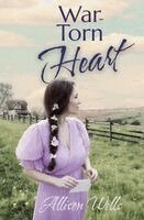 Allison Wells - War-Torn Heart, Häftad