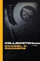 Daniel C Rodgers - Killswitch, Häftad. Tillgänglighet: Lägg i varukorg