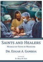 Edgar A Gamboa - Saints and Healers, Inbunden