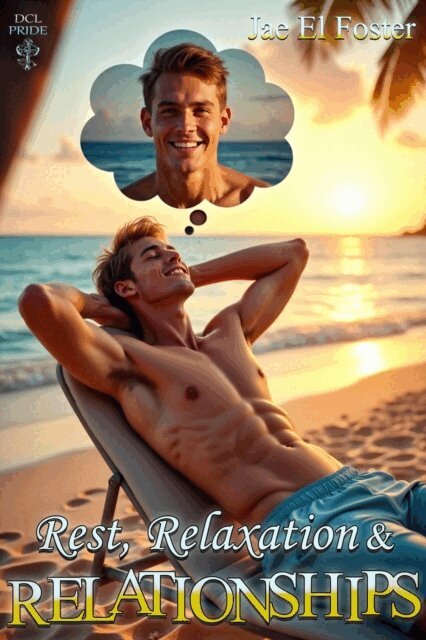 Jae El Foster - Rest, Relaxation and Relationships, E-bok
