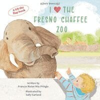 Frances Rutan Hoy Pringle - I Love the Fresno Chaffee Zoo, Kartonnage. Tillgänglighet: Lägg i varukorg