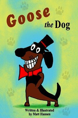 Matt Hansen - Goose the Dog, Häftad