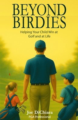 Joe Dichiara - Beyond Birdies, Häftad
