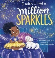 Ed D Shantel Scott - I Wish I Had A Million Sparkles, Inbunden. Tillgänglighet: Lägg i varukorg