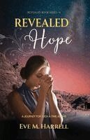 Eve M Harrell - Revealed Hope, Häftad