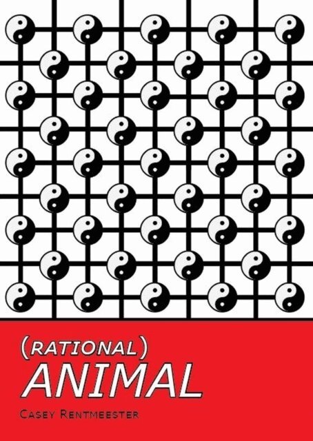 Casey Rentmeester - (Rational) Animal, E-bok