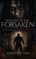 Revenge of the Forsaken