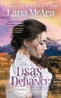 Lana McAra - Lisa's Defiance (Large Print) Runaway Romance, clever cozy mystery with a twist, Inbunden