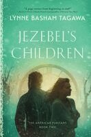 Lynne B Tagawa - Jezebel's Children, Häftad