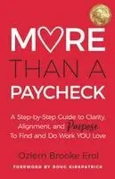 Ozlem Brooke Erol - More Than a Paycheck, Häftad. Tillgänglighet: Lägg i varukorg