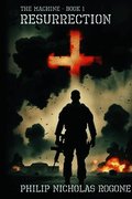 Resurrection The Machine Book One