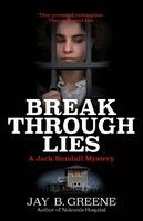 Jay B Greene - Breakthrough Lies, Häftad