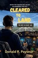 Donald R Payseur - Cleared To Land, Häftad. Tillgänglighet: Lägg i varukorg