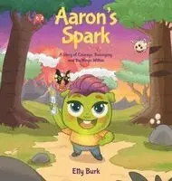 Etty Burk - Aaron's Spark, Inbunden. Tillgänglighet: Lägg i varukorg