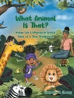 Kimyatta N Chaney - What Animal Is That?, Inbunden. Tillgänglighet: Lägg i varukorg