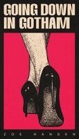 Zoe Hansen - Going Down in Gotham, Häftad