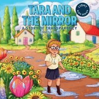Beverly K Girton - Tara and the Mirror, Häftad