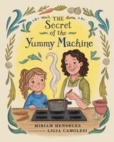 Secret of the Yummy Machine