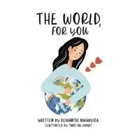 Devaunshi Mahadevia - World, For You, Häftad