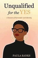 Paula Banks - Unqualified for the Yes, Häftad