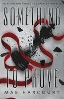 Mae Harcourt - Something To Prove, Häftad