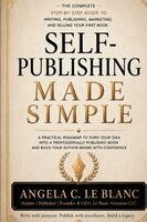 Angela C Le Blanc - Self-Publishing Made Simple, Inbunden. Tillgänglighet: Lägg i varukorg