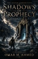 Omar M Ahmed - Shadows Of Prophecy, Häftad