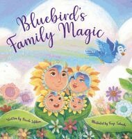 Nicole Lefebvre - Bluebird's Family Magic, Inbunden