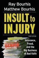 Ray Bourhis, Matthew Bourhis - Insult to Injury, Häftad